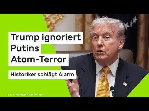 Donald Trump ignoriert Putins Atom-Terror - Historiker schlägt Alarm