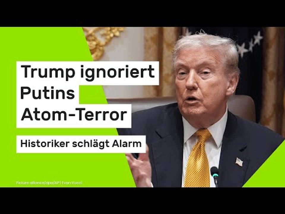 Donald Trump ignoriert Putins Atom-Terror - Historiker schlägt Alarm