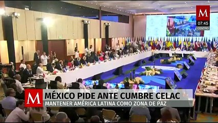 México pide en la Cumbre CELAC-UE mantener a América Latina como zona de paz