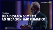 “É hora de derrotar o negacionismo climático”, diz Lula na COP30