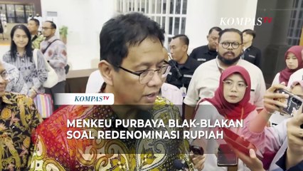 Menkeu Purbaya Blak-blakan soal Redenominasi Rupiah: Jangan Gue yang Digebukin, Itu Kebijakan...