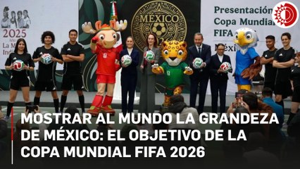 Copa Mundial 2026 es para compartir lo que somos, un pueblo empoderado: Sheinbaum