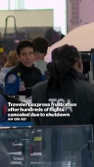 Travelers express frustration after hundreds of flights canceled due to shutdown