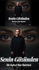 Senin Gözünden - Bir Aykut İlter Bestesi