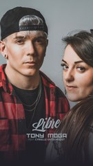 Tony Moga - Libre (feat. Cyrielle Entscheidet)