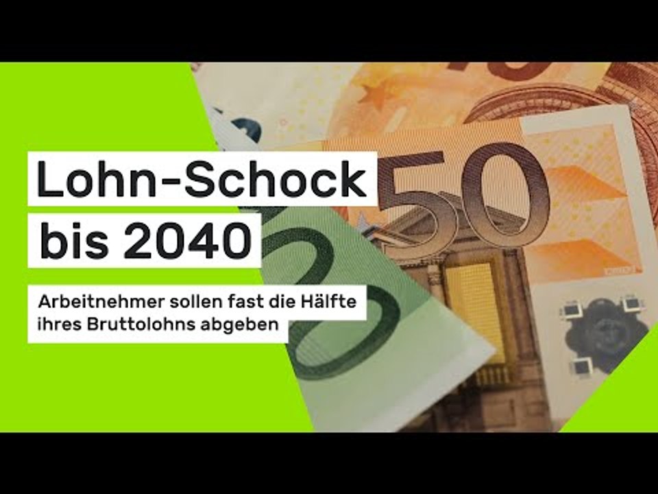 Lohn-Schock bis 2040: Arbeitnehmer sollen fast die Hälfte ihres Bruttolohns abgeben