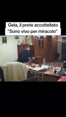 Gela, il prete accoltellato "Sono vivo per miracolo"