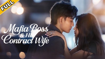 Mafia Boss & His Contract Wife - Full Free
