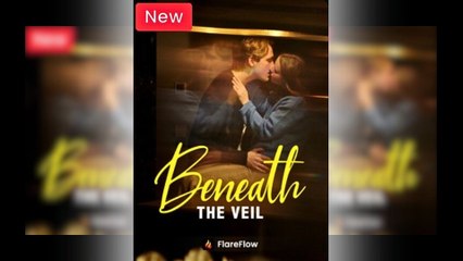 Beneath the Veil - Full Movie