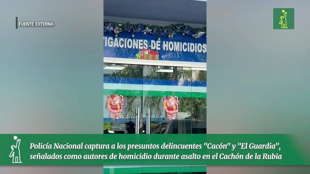 Policía Nacional captura a los presuntos delincuentes Cacón y El Guardia , señalados como autores de homicidio durante asalto en el Cachón de la Rubia