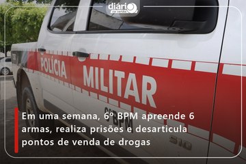 Em uma semana, 6º BPM apreende 6 armas, realiza prisões e desarticula pontos de venda de drogas