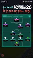 J'ai testé FOOTBALL MANAGER 2026 et je suis un peu… déçu
