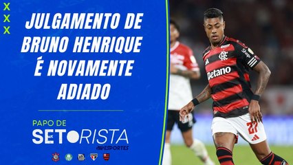 Julgamento de Bruno Henrique é ADIADO! Verdão perde MAIS UM para jogo vs Santos | PAPO DE SETORISTA