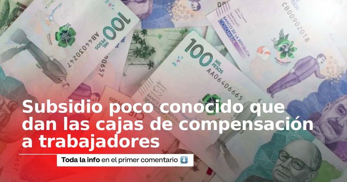 Cajas de compensación ofrecen un subsidio poco conocido que alivia los gastos de los afiliados