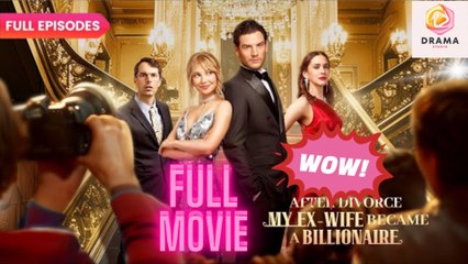 New After Divorce, My Ex-Wife Became A Billionaire Realshort Drama Hub - Full Movie