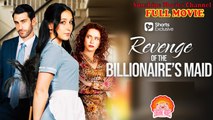💖Revenge of Billionaires Maid #Full 🐽 Top Movie 2025 - Sunshine Movies Channel