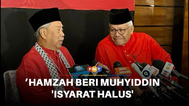 Hamzah beri Muhyiddin 'isyarat halus' mengenai perubahan kepimpinan, kata penganalisis