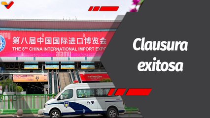 Programa 360º | Clausura de la VIII Exposición Internacional de Importaciones de China