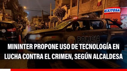 Mininter busca impulsar tecnología en lucha contra el crimen, afirma alcaldesa de Surquillo