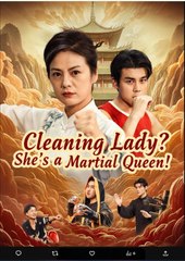 Cleaning Lady She's a Martial Queen - Punch Granny Chinese Drama - English Sub