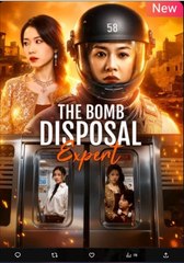 The Bomb Disposal Expert Chinese Drama - English Sub