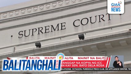 DOJ, wala pang natatanggap na kopya ng ICC arrest warrant laban kay Sen. Bato dela Rosa | Balitanghali