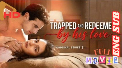 Trapped And Redeemed By His Love