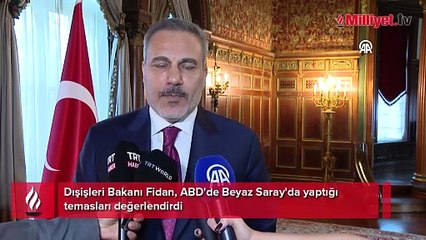 Dışişleri Bakanı Hakan Fidan ABD'de: Görüşlerimizi, pozisyonlarımızı ortaya koyduk