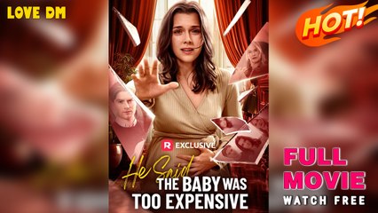 He Said The Baby Was Too Expensive