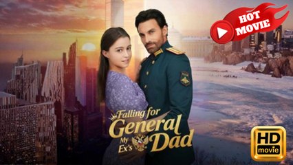 Falling for My Ex's General Dad  Full Movie HD - Drama ShortFilms Hot