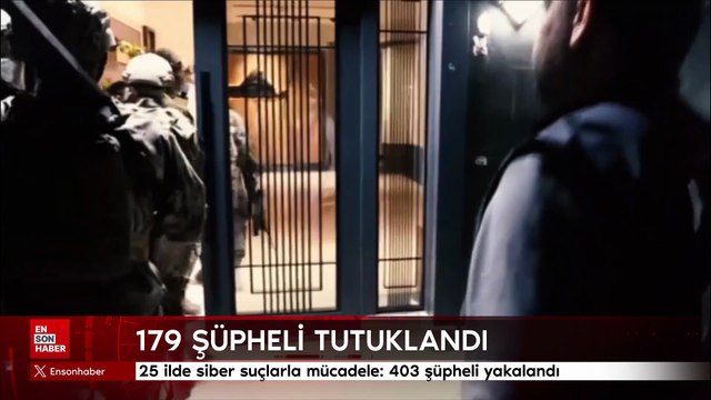 25 ilde siber suçlarla mücadele: 403 şüpheli yakalandı