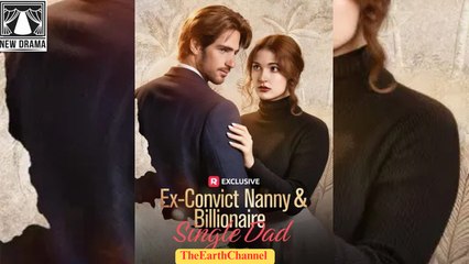 🍏💚☪️✅🏳️🔥 08.19 🌹 11.11 Ex Convict Nanny and Billionaire Single Dad dailymotion 🌍x9tknes