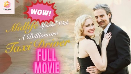 [New] Midlife Sparks With A Taxi Driver - Full HD Movie NEW