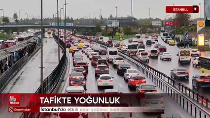 İstanbul'da etkili olan yağmur sonrası trafikte yoğunluk yaşandı