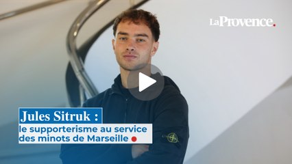 Jules Sitruk : Le supporterisme au service des minots de Marseille