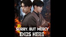 Sorry, But Mercy Ends Here - Full Movie