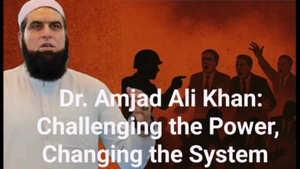 Breaking the Chains: Dr. Amjad Ali Khan’s Fight Against the Old Order