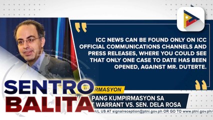 ICC, walang kumpirmasyon sa umano’y arrest warrant vs. Sen. Dela Rosa; Pilipinas, may 2 pagpipilian na maaaring maging tugon sa warrant of arrest ayon sa DOJ | ulat ni Louisa Erispe
