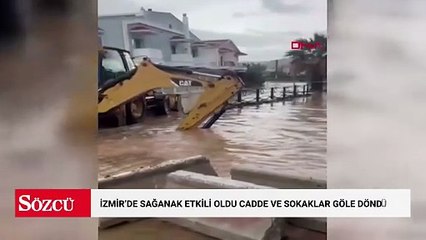 İzmir'de sağanak etkili oldu cadde ve sokaklar göle döndü