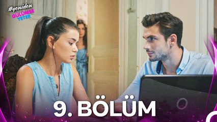 #YENİDEN Gülümse Yeter 9. Bölüm