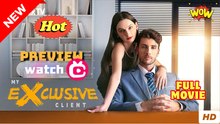 My Exclusive Client (NEW) - FULL [Eng Sub]