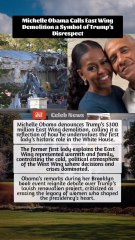 Michelle Obama Calls East Wing Demolition a Symbol of Trump’s Disrespect #news #trump #obama