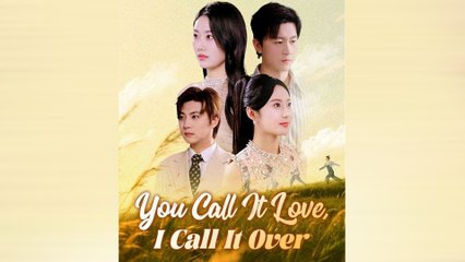 You Call It Love, I Call It Over 💔