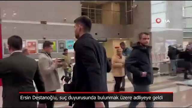Ersin Destanoğlu, suç duyurusunda bulunmak üzere adliyeye geldi