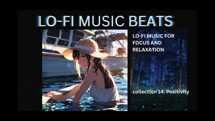 LOFI MUSIC BEATS COLLECTION 14 POSITIVITY