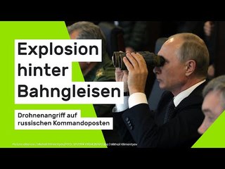 Ukraine-Krieg aktuell: Explosion hinter Bahngleisen - Drohnenangriff auf Kommandoposten
