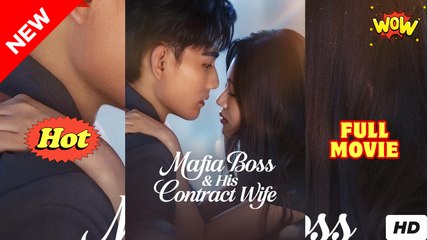 Mafia Boss & His Contract Wife (2025) - FULL [Eng Sub]