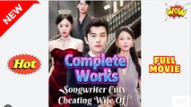 Songwriter Cuts Cheating Wife Off (2025) - FULL [Eng Sub]