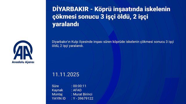 Köprü inşaatında iskele çöktü 3 işçi öldü, 2 işçi yaralandı