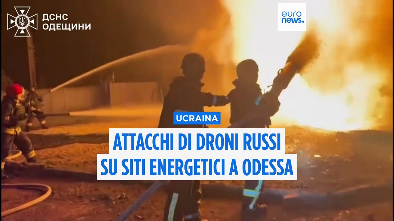 Ucraina, droni russi sulla regione di Odessa: colpite infrastrutture energetiche, diversi incendi